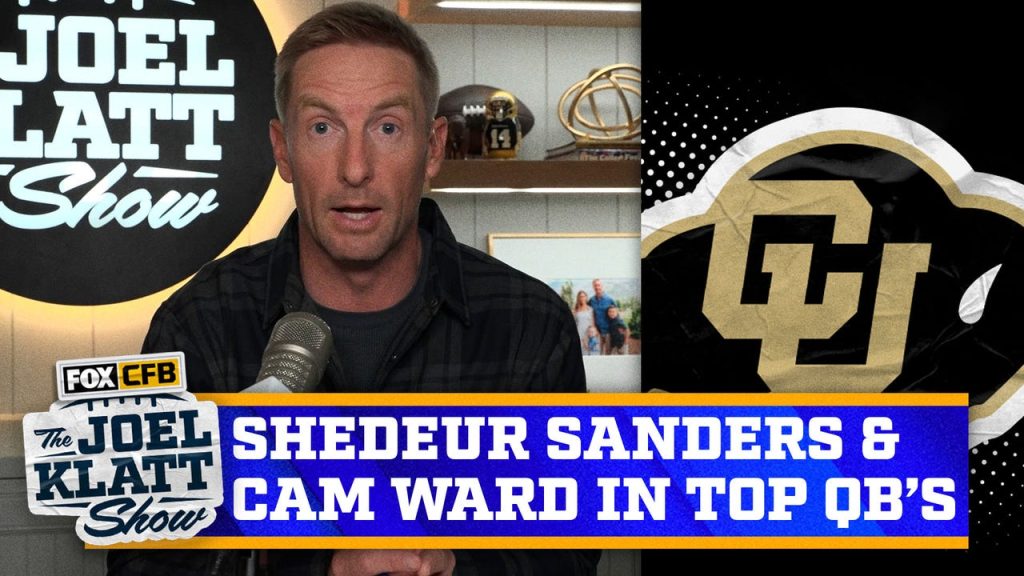 rewrite this title Shedeur Sanders & Cam Ward in Joel Klatt’s Top 5 QB’s in the 2025 NFL Draft | Joel Klatt Show